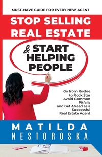 Abbildung von: Stop Selling Real Estate & Start Helping People - Indent Publishing