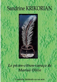 Abbildung von: Le picon-citron-curaço de Marius Olive - BoD - Books on Demand