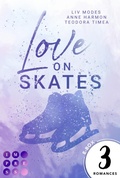 Cover: Love on Skates: 3 B&auml;nde in einem Bundle! - Impress