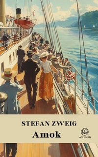 Abbildung von: Stefan Zweig: Amok. Novellen - Novelaris