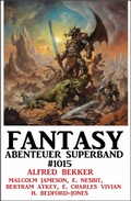 Cover: Fantasy Abenteuer Superband 1015 - Uksak E-Books