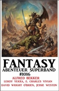 Cover: Fantasy Abenteuer Superband 1016 - Uksak E-Books