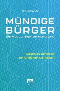 Abbildung von: Mündige Bürger - Der Weg zur Eigenverantwortung - epubli