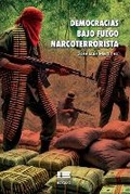 Cover: Democracias bajo fuego narcoterrorista - Ediquid