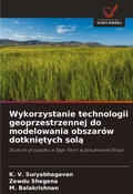 Cover: Wykorzystanie technologii geoprzestrzennej do modelowania obszarow dotknietych sola - Wydawnictwo Nasza Wiedza