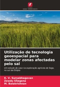Cover: Utilizacao de tecnologia geoespacial para modelar zonas afectadas pelo sal - Edicoes Nosso Conhecimento