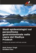 Cover: Studi epidemiologici sul parassitismo gastrointestinale nelle capre del Madhya Pradesh - Edizioni Sapienza