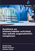 Cover: Synthese en antimicrobi&euml;le activiteit van enkele organotin(IV)-complexen - Uitgeverij Onze Kennis