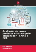 Cover: Avaliacao de novos produtos criativos pelo consumidor - China e EUA - Edicoes Nosso Conhecimento