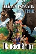 Cover: Die neuen Goetter (Die Allianz der Pechvoegel Buch 4) - Magic Dome Books