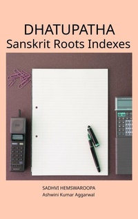 Abbildung von: Dhatupatha Sanskrit Roots Indexes - Unknown