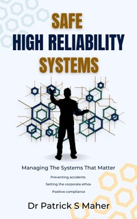 Enlarge image Cover: Safe High Reliability Systems - Patrick Maher