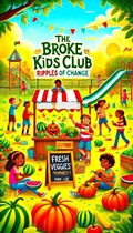 Cover: The Broke Kids Club: Ripples of Change - Kenneth Thomas