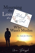 Cover: Mourning the Loss of a Beloved Soul Who Wasn't Muslim - Al-Walaa Publications