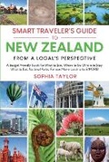 Cover: The Smart Traveler's Guide to New Zealand - From a Local's Perspective - Galicia Publishing