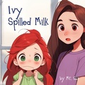 Cover: Ivy Spilled Milk - Alexander Sun