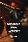 Cover: Shot Through the Heart (Adventure) - Nia Long