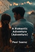 Cover: A Romantic Adventure (Adventure) - Paul Suarez
