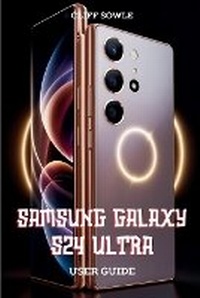 Abbildung von: Samsung Galaxy S24 Ultra User Guide - Cliff Sowle