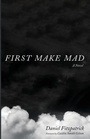 Cover: First Make Mad - Cascade Books