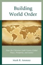 Cover: Building World Order - Rowman & Littlefield Publishers