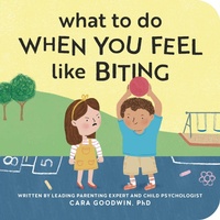 Enlarge image Cover: What to Do When You Feel Like Biting - Callisto Kids
