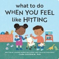 Cover: What to Do When You Feel Like Hitting - Callisto Kids