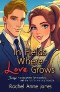 Cover: In Fields Where Love Grows - Satin Romance