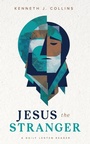 Cover: Jesus the Stranger - Seedbed Publishing