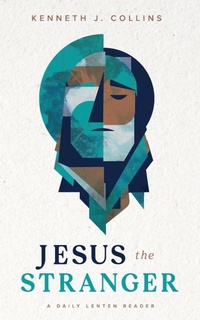 Enlarge image Cover: Jesus the Stranger - Seedbed Publishing