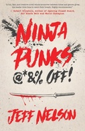 Cover: Ninja Punks, @*&% OFF! - Manuscripts LLC