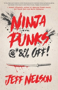 Abbildung von: Ninja Punks, @*&% OFF! - Manuscripts LLC