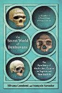Enlarge image Cover: The Secret World of Denisovans - The Experiment LLC