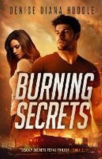 Enlarge image Cover: Burning Secrets - Crimes & Passion, LLC