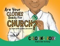 Cover: Are Your Clothes Ready for Church? Coloring Book - Redbird Publishing House LLC
