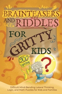 Enlarge image Cover: Brainteasers and Riddles for Gritty Kids - Green Meeple Books
