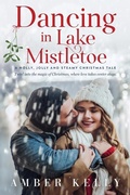 Cover: Dancing in Lake Mistletoe - Amber Kelly, LLC