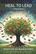 Cover: Heal to Lead - Raven and Grace Press
