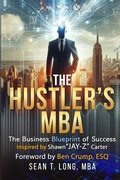 Cover: The Hustler's MBA - Bjl Publishing, LLC