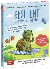 Abbildung von: Resilient durchs Schuljahr: Meine Angst, meine Wut, meine Wahrnehmung der Welt - Don Bosco Medien