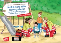 Abbildung von: Notfall, Erste Hilfe, Rettungsdienst. Von den Aufgaben der Ersthelfer und was Kinder tun können. Kamishibai Bildkartenset - Don Bosco Medien