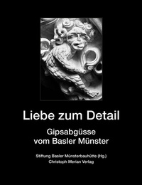 Abbildung von: Liebe zum Detail - Christoph Merian Verlag