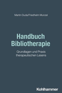 Abbildung von: Handbuch Bibliotherapie - Kohlhammer