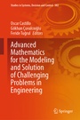 Cover: Advanced Mathematics for the Modeling and Solution of Challenging Problems in Engineering - Springer