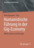 Cover: Humanistische F&uuml;hrung in der Gig-Economy - Springer VS
