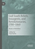 Cover: Gulf South Rebels, Insurgents, and Revolutionaries, 1700-1860 - Palgrave Macmillan