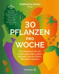Cover: 30 Pflanzen pro Woche - Brandst&auml;tter Verlag