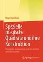 Cover: Spezielle magische Quadrate und ihre Konstruktion - Springer Spektrum