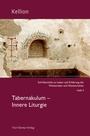 Cover: Kellion: Tabernakulum - Innere Litugie - Vier Türme