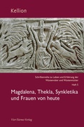 Cover: Kellion: Magdalena, Thekla, Synkletika und Frauen von heute - Vier T&uuml;rme